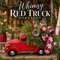 Whimsy Red Truck Planter Workshop December 9th, 6:30 PM